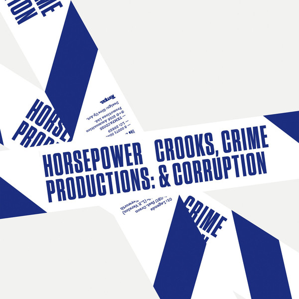 Horsepower Productions - Crooks, Crime and Corruption (2016)