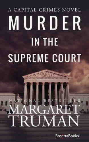 "Убийство в Верховном суде" Маргарет Трумэн