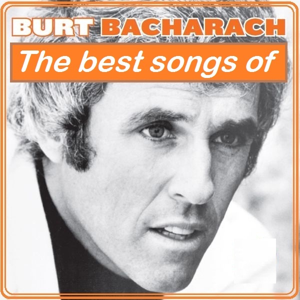 Burt Bacharach`s songs